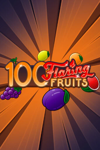 Бесплатная демо игра 100 Flaring Fruits | Джой Казино без регистрации
