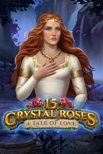 Бесплатная демо игра 15 Crystal Roses: A Tale of Love | Джой Казино без регистрации