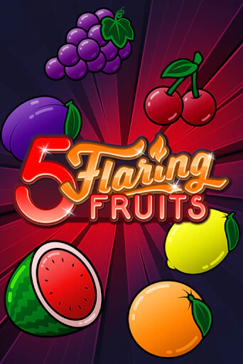 Бесплатная демо игра 5 Flaring Fruits | Джой Казино без регистрации