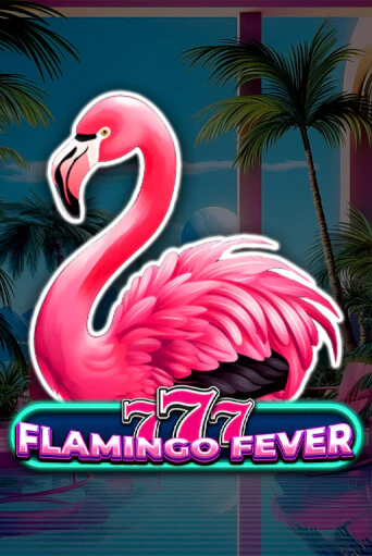 Бесплатная демо игра 777 - Flamingo Fever | Джой Казино без регистрации