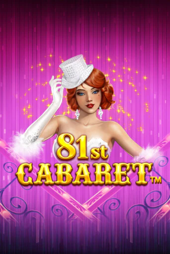Бесплатная демо игра 81st Cabaret | Джой Казино без регистрации