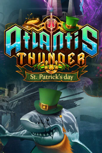 Бесплатная демо игра Atlantis Thunder St Patrick's Edition | Джой Казино без регистрации