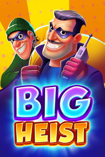 Бесплатная демо игра Big Heist | Джой Казино без регистрации