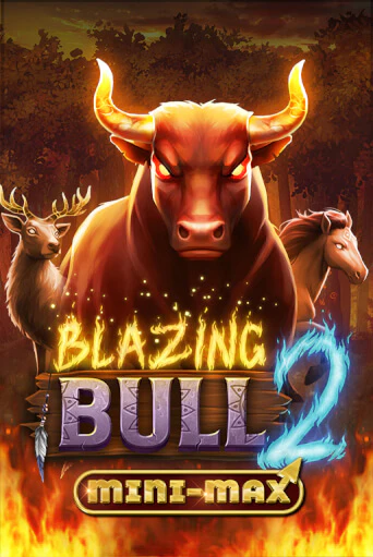 Бесплатная демо игра Blazing Bull 2 Mini Max | Джой Казино без регистрации