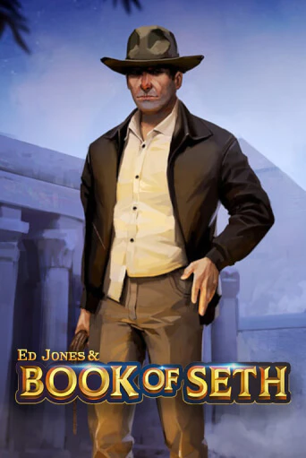 Бесплатная демо игра Ed Jones and Book of Seth | Джой Казино без регистрации
