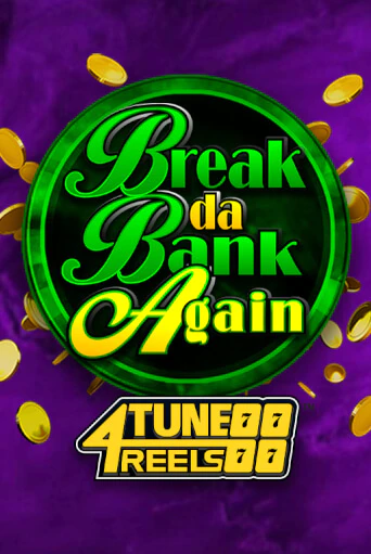 Бесплатная демо игра Break Da Bank Again 4Tune Reels | Джой Казино без регистрации