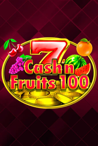Бесплатная демо игра Cash'n Fruits 100 | Джой Казино без регистрации