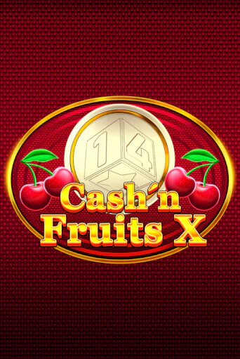 Бесплатная демо игра Cash'n Fruits X | Джой Казино без регистрации