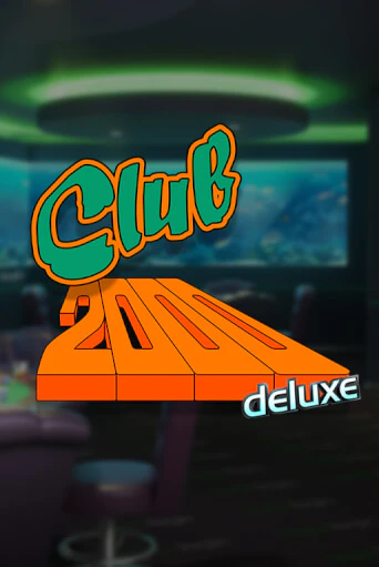Бесплатная демо игра Club 2000 Deluxe | Джой Казино без регистрации