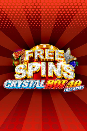 Бесплатная демо игра Crystal Hot 40 Free Spins | Джой Казино без регистрации