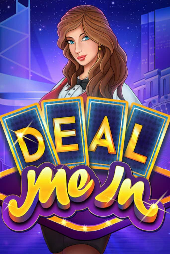 Бесплатная демо игра Deal Me In | Джой Казино без регистрации