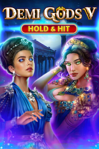 Бесплатная демо игра Demi Gods V - Hold & Hit | Джой Казино без регистрации