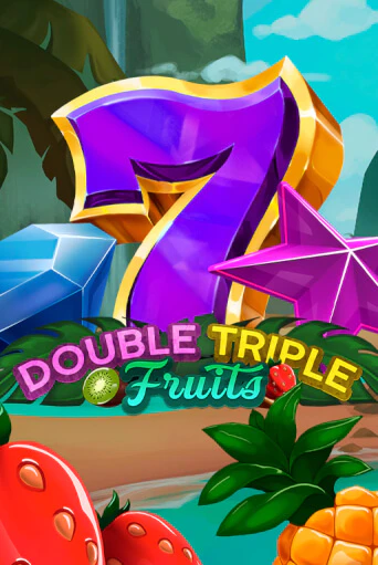 Бесплатная демо игра Double-Triple Fruits | Джой Казино без регистрации
