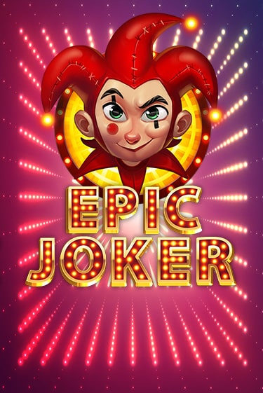 Бесплатная демо игра Epic Joker | Джой Казино без регистрации