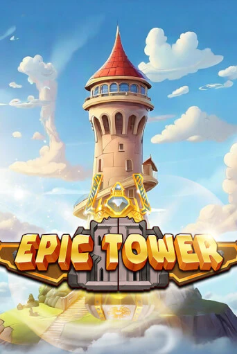 Бесплатная демо игра Epic Tower | Джой Казино без регистрации