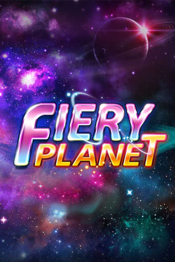Бесплатная демо игра Fiery Planet | Джой Казино без регистрации