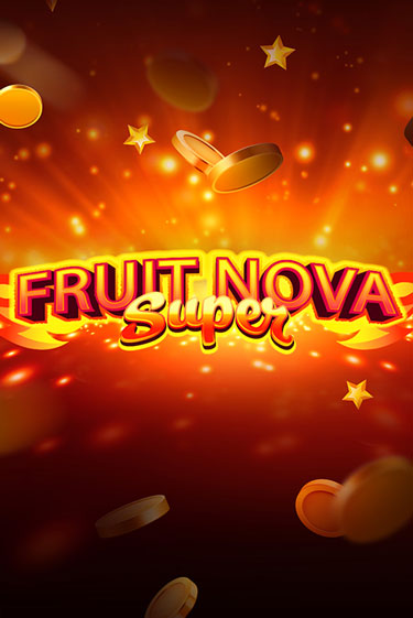 Бесплатная демо игра Fruit Super Nova | Джой Казино без регистрации