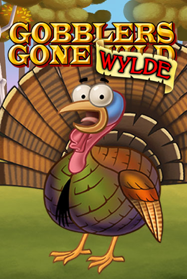 Бесплатная демо игра Gobblers Gone Wild | Джой Казино без регистрации