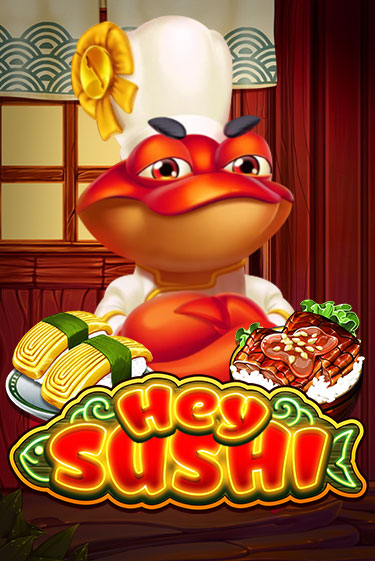 Бесплатная демо игра Hey Sushi | Джой Казино без регистрации