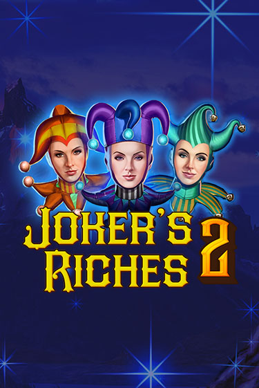 Бесплатная демо игра Joker's Riches 2 | Джой Казино без регистрации