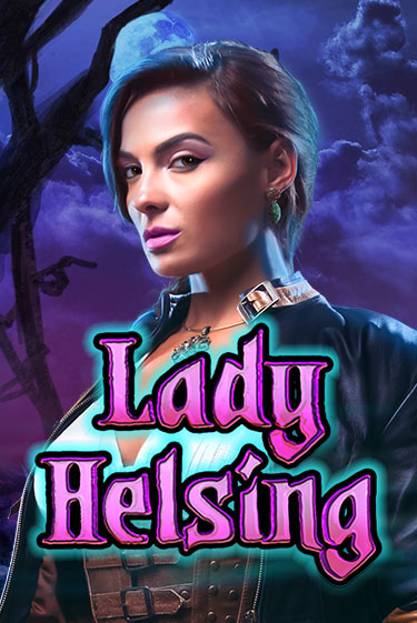 Бесплатная демо игра Lady Helsing | Джой Казино без регистрации