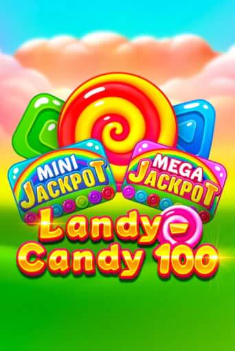 Бесплатная демо игра Landy-Candy 100 | Джой Казино без регистрации
