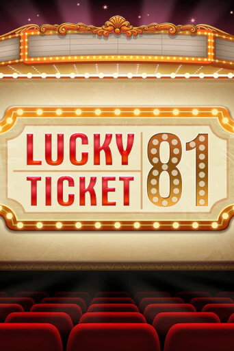 Бесплатная демо игра Lucky Ticket 81 | Джой Казино без регистрации