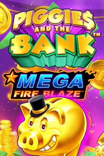 Бесплатная демо игра Mega Fire Blaze: Piggies and the Bank | Джой Казино без регистрации