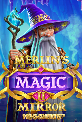 Бесплатная демо игра Merlin's Magic Mirror Megaways | Джой Казино без регистрации