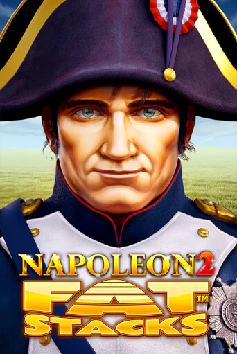 Бесплатная демо игра Napoleon 2 FatStacks | Джой Казино без регистрации