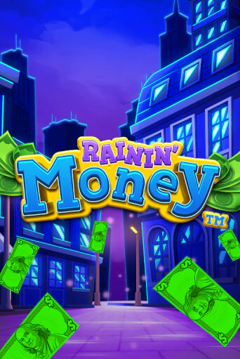 Бесплатная демо игра Rainin' Money | Джой Казино без регистрации