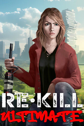 Бесплатная демо игра Re-Kill Ultimate | Джой Казино без регистрации