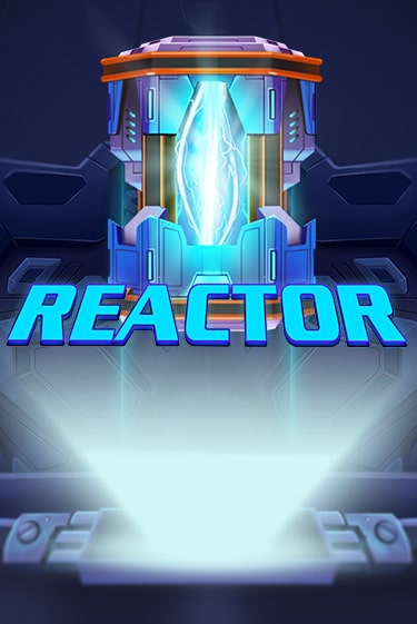 Бесплатная демо игра Reactor | Джой Казино без регистрации