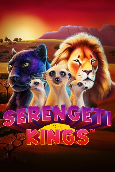 Бесплатная демо игра Serengeti Kings | Джой Казино без регистрации