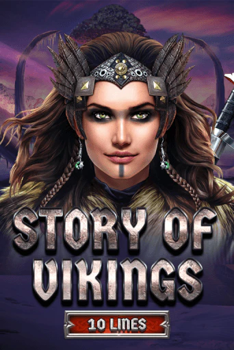 Бесплатная демо игра Story Of Vikings 10 Lines Edition | Джой Казино без регистрации