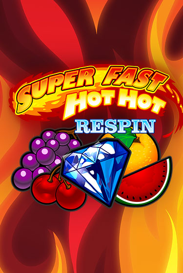 Бесплатная демо игра Super Fast Hot Hot RESPIN | Джой Казино без регистрации