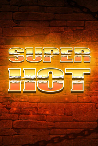 Бесплатная демо игра Super Hot | Джой Казино без регистрации