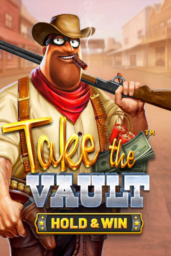 Бесплатная демо игра Take the Vault - Hold & Win | Джой Казино без регистрации