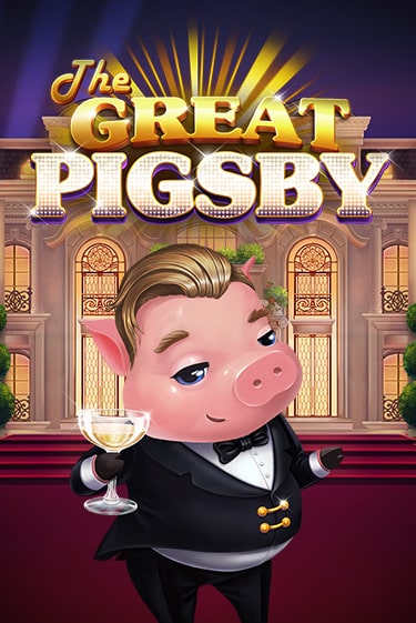 Бесплатная демо игра The Great Pigsby | Джой Казино без регистрации