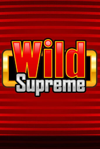 Бесплатная демо игра Wild Supreme | Джой Казино без регистрации
