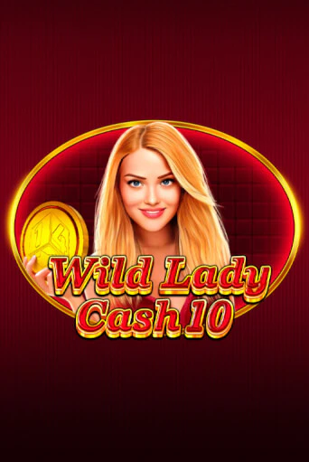 Бесплатная демо игра Wild Lady Cash 10 | Джой Казино без регистрации