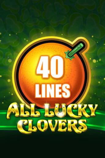 Бесплатная демо игра All Lucky Clovers 40 | Джой Казино без регистрации