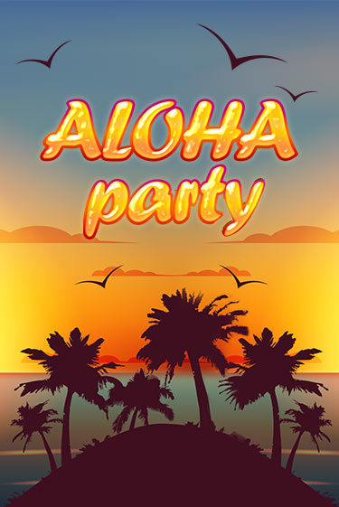 Бесплатная демо игра Aloha Party | Джой Казино без регистрации