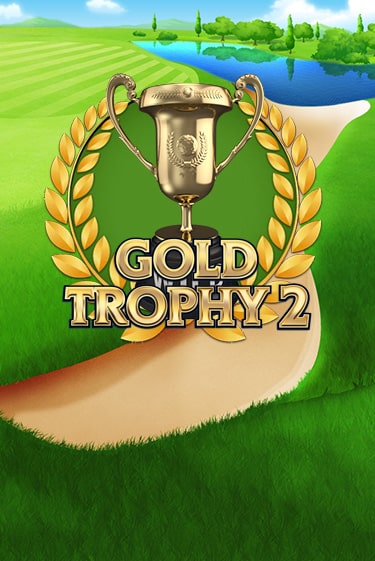 Бесплатная демо игра Gold Trophy 2 | Джой Казино без регистрации